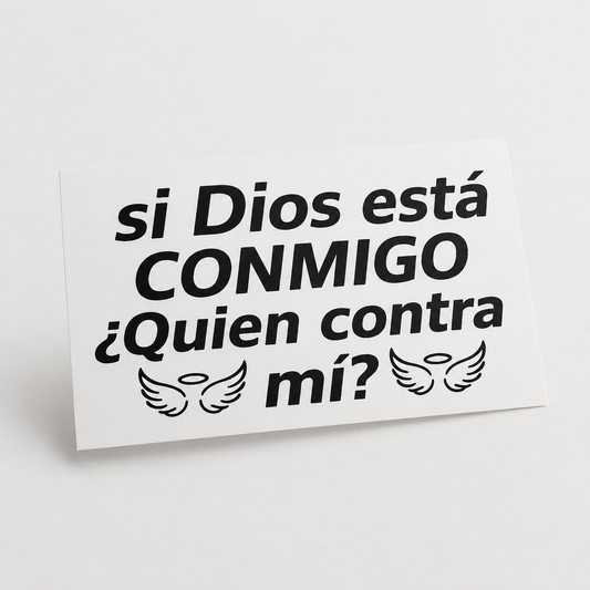 Christian Vinyl Decal – Si Dios Está Conmigo ¿Quién Contra Mí?